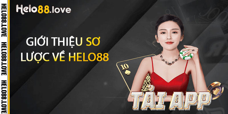 Tải App HELO88 - Trò Chơi Hấp Dẫn Mọi Lứa Tuổi 2 Giới thiệu sơ lược về Helo88